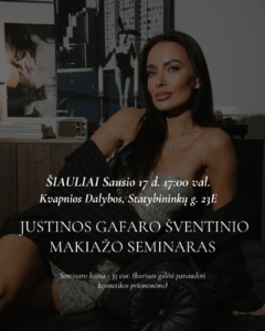 JUSTINOS GAFARO ŠVENTINIO MAKIAŽO SEMINARAS 01.17 D. ŠIAULIUOSE